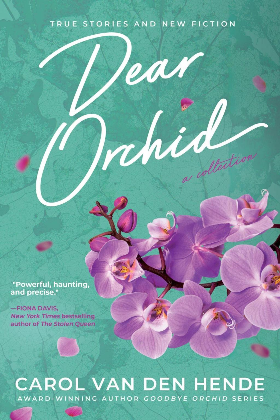 Booksigning: Carol Van Den Hende w/ Dear Orchid