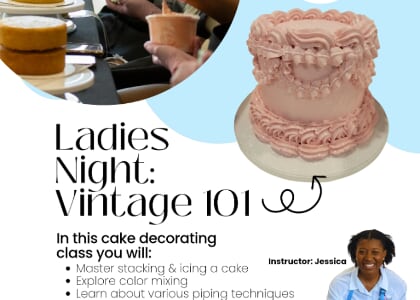Ladies Night: Vintage 101 Cake Decorating Class