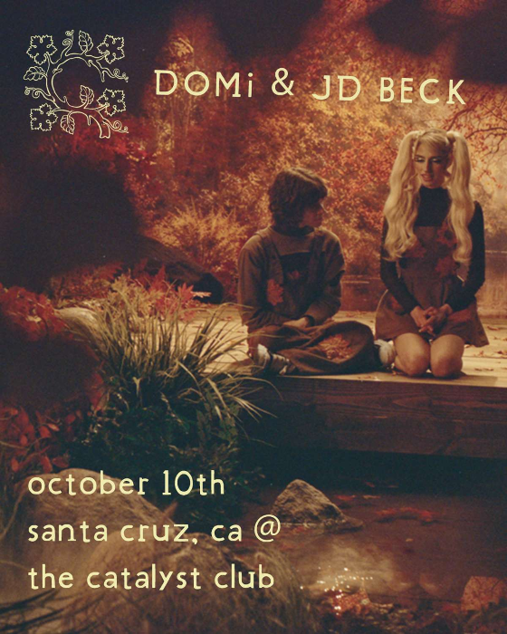 DOMi & JD BECK - WHO ASKED? Tour at The Catalyst, Oct 10