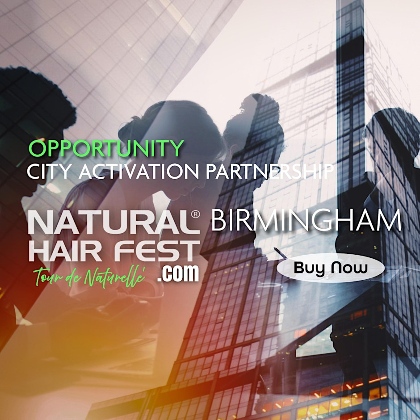 NATURAL HAIR FEST BIRMINGHAM - Become our CITY ACTIVATION PARTNER