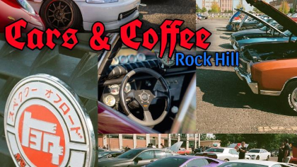 Cars & Coffee Rock Hill