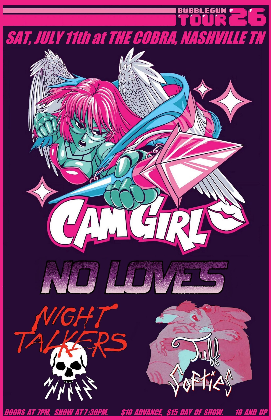 Venue: Cam Girl | No Loves | Night Talkers | Tuff Softies