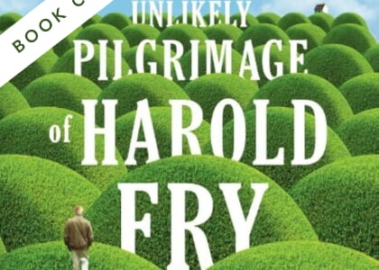 CLS Book Club // ‘The Unlikely Pilgrimage of Harold Fry' by Rachel Joyce