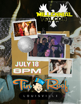 The Millennial Falcon @ Tin Roof