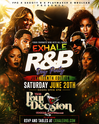 Juneteenth  Exhale RNB Day Party