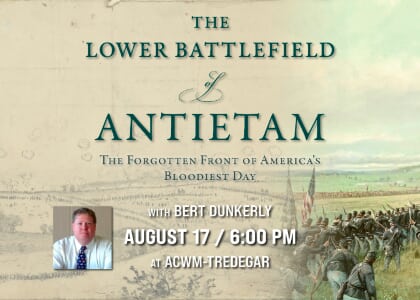 The Lower Battlefield of Antietam with Bert Dunkerly