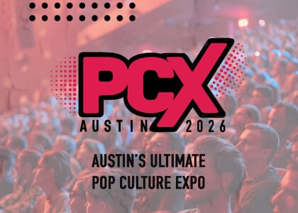 PCX Austin: Austin’s New Pop Culture Convention