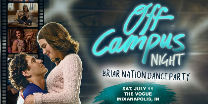 OFF CAMPUS NIGHT - A Briar Nation Dance Party