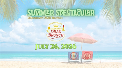 Summer Spectacular - Legendary Drag Brunch