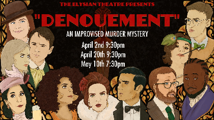 Denouement: An Improvised Murder Mystery (IN PERSON & LIVESTREAM)