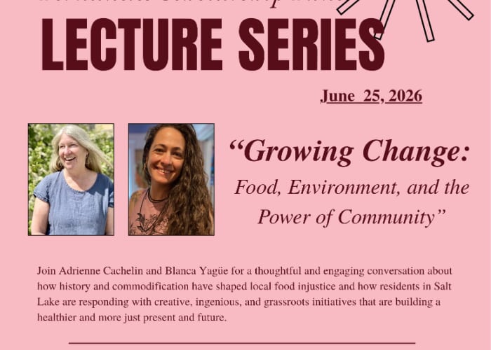 “Growing Change:  Food, Environment, and the Power of Community”