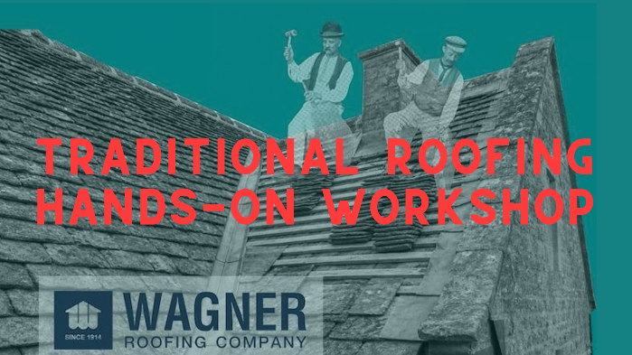 Historic Roofing Hands-On Workshop