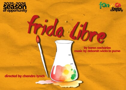Fonseca Theater Presents: Frida Libre by Karen Zacharias