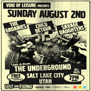 Chico Detour & Savage Daughters & The Groanies