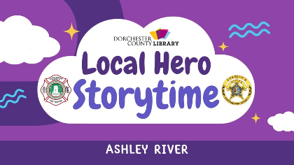 Local Hero Storytime - Ashley River Branch