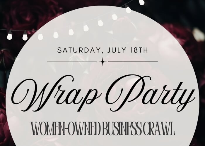 Women-Owned Business Crawl: Wrap Party