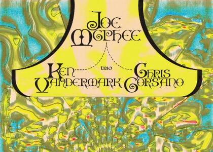 SCFA Expansive Sounds #10: Joe McPhee, Ken Vandermark, Chris Corsano