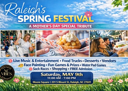 Raleigh's Spring Festival-A Tribute to MOMs. MOORE SQUARE-Free Adm.