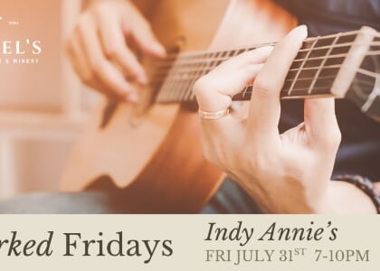 Uncorked Fridays at Daniel's Vineyard
