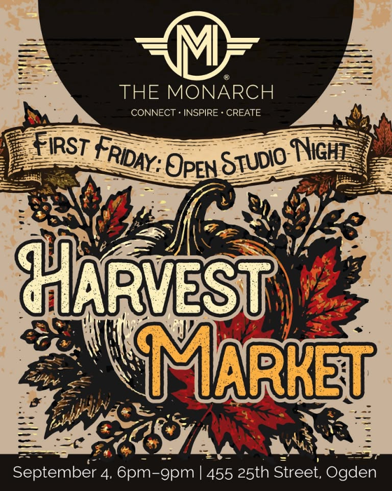 First Friday: Open Studio Night Harvest Market