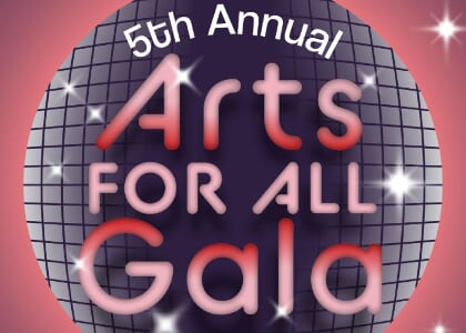 Arts for All Gala