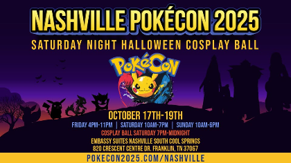 Nashville Pokécon 2025- Saturday Night Halloween Cosplay Ball
