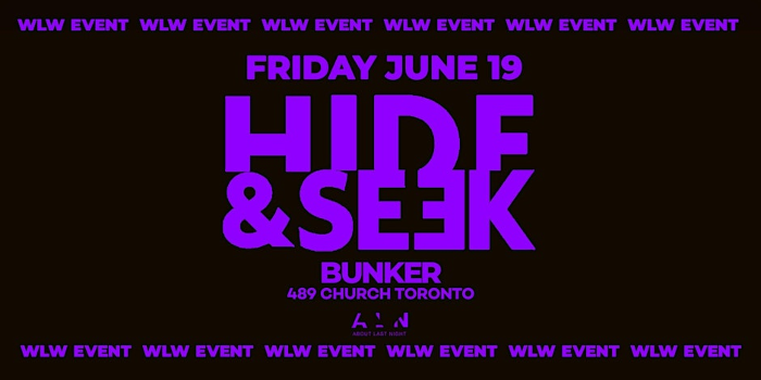 Hide & Seek  x BUNKER - JUNE 19 - WLW Sapphic Event