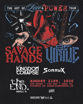 Savage Hands & Of Virtue at The End