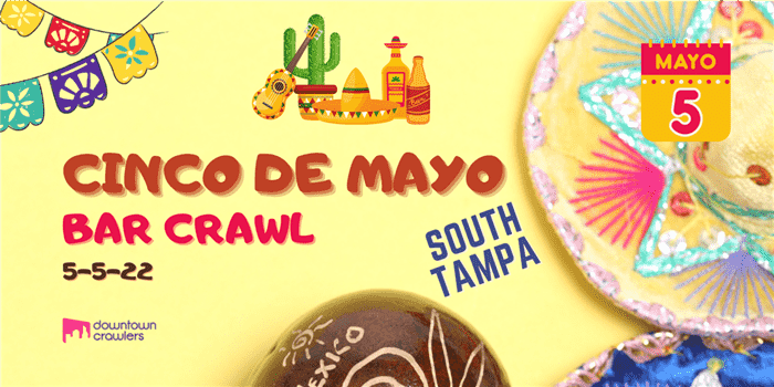 Cinco De Mayo Bar Crawl - South Tampa Tampa Bay Times - Events