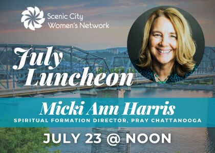 Scenic City Women's Network July Luncheon