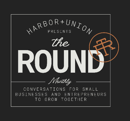 The Round @ Harbor + Union