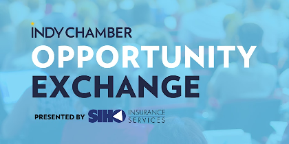 Indy Chamber's Opportunity Exchange