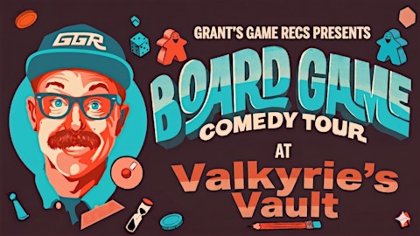 Board Game Comedy Night at Valkyrie's Vault