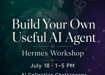 Build Practical Agents with Hermes (w/ The AI Collective)