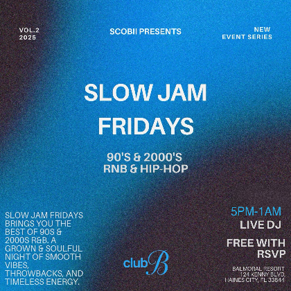 Slow Jam Fridays at Club B