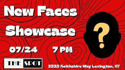 New Faces Showcase: Live Comedy Show at The Spot: Lex