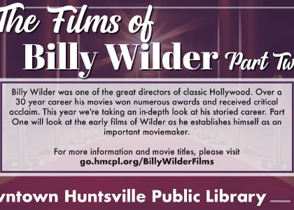 The Films of Billy Wilder, Part Three