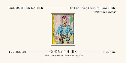 Godmothers Gather: "Giovanni's Room," With The Enduring Classics Book Club