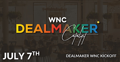 Dealmaker WNC - July Kickoff