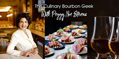 The Culinary Bourbon Geek with Peggy Noe Stevens