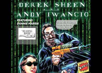 Derek Sheen and Andy Iwancto Stand-Up Comedy