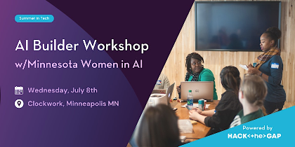 Builder Workshop w/Minnesota Women in AI