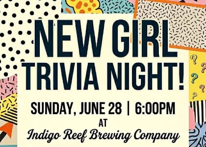 New Girl Trivia @ Indigo Reef Brewing