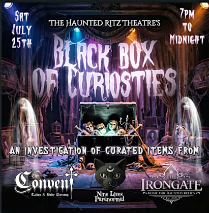 The Haunted Ritz Theatre's Black Box of Curiosities Night