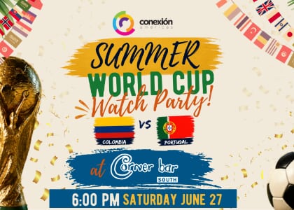 Colombia vs Portugal World Cup Watch Party With Conexión Américas