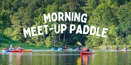 Morning Meet-Up Paddles