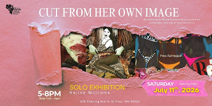 Cut From Her Own Image - Solo Exhibition by Rajine Williams