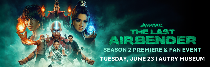 Avatar: The Last Airbender S2 Premiere & Fan Event