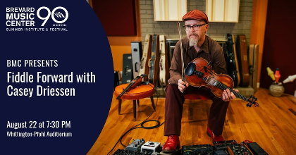 BMC Presents: Fiddle Forward with Casey Driessen