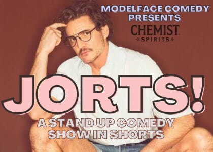 JORTS! Comedy in Shorts
